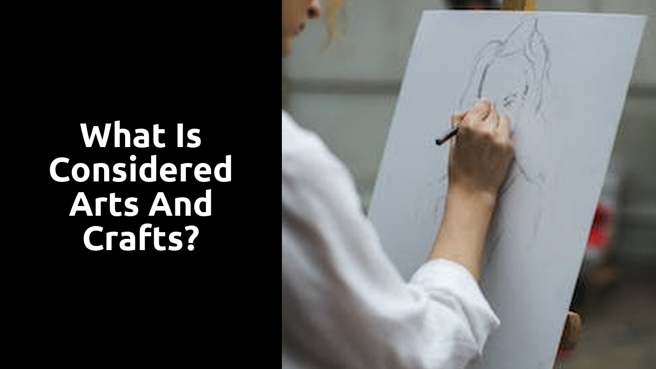 What is considered arts and crafts?